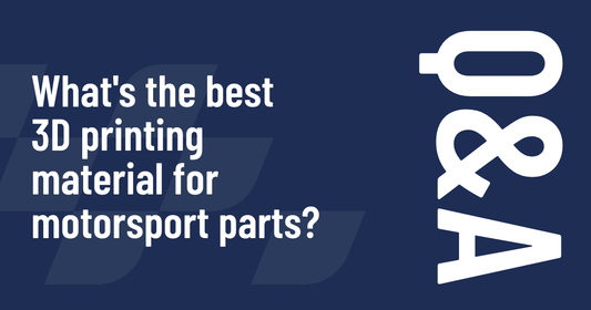 What's the Best 3D Printing Material for Motorsport Parts?